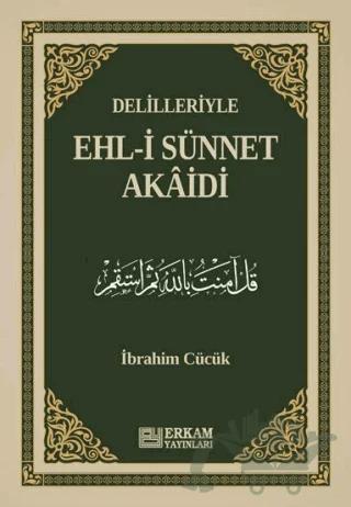 Delilleriyle Ehl-i Sünnet Akaidi