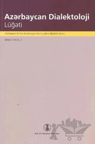 Azerbaycan Dialektoloji Lügati (Birinci Cilt A-L)