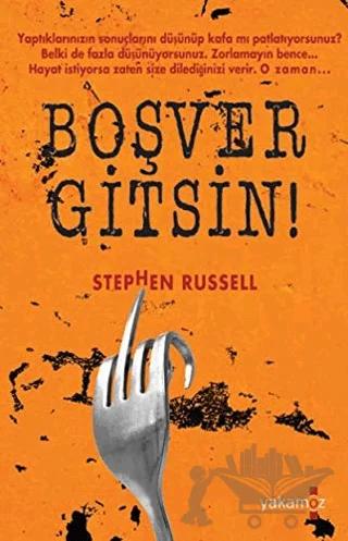 Boşver Gitsin!