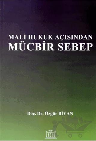 Mali Hukuk Açısından Mücbir Sebep