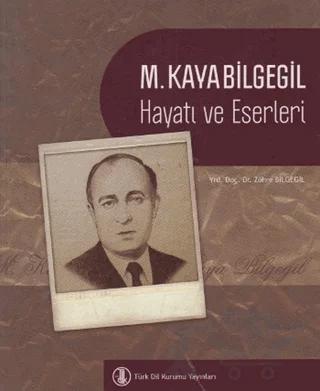 M. Kayabilgegil Hayatı ve Eserleri – Zöhre Bilgegil – Türk Dil Kurumu Yayınları kitap kapağı