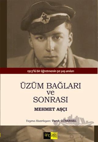 Üzüm Bağları ve Sonrası
