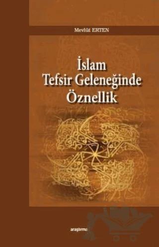 İslam Tefsir Geleneğinde Öznellik