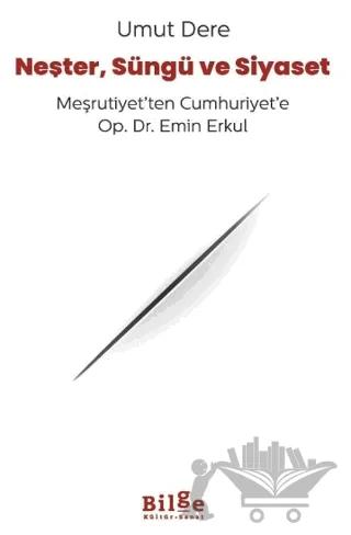 Neşter, Süngü ve Siyaset