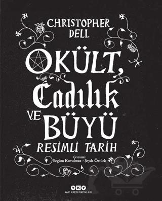 Okült Cadılık ve Büyü Resimli Tarih