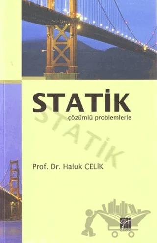 Statik Çözümlü Problemlerle