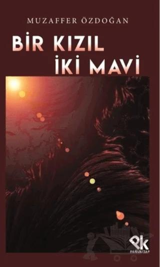 Bir Kızıl İki Mavi