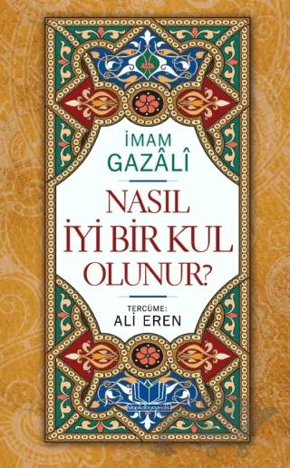 Nasıl İyi Bir Kul Olunur