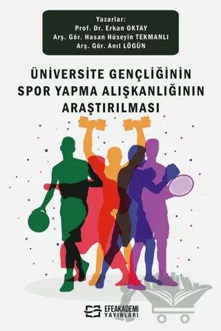Üniversite Gençliğinin Spor Yapma Alışkanlığının Araştırılması