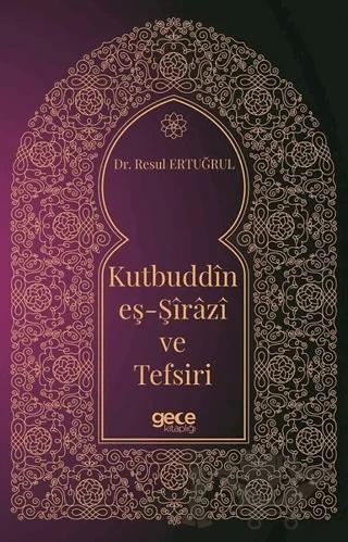Kutbuddin Eş-Şirazi ve Tefsiri