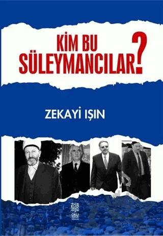 Kim Bu Süleymancılar?