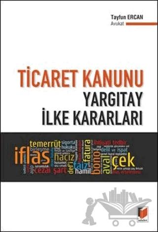 Ticaret Kanunu Yargıtay İlke Kararları