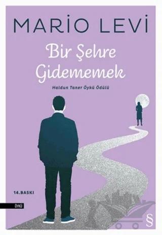 Bir Şehre Gidememek