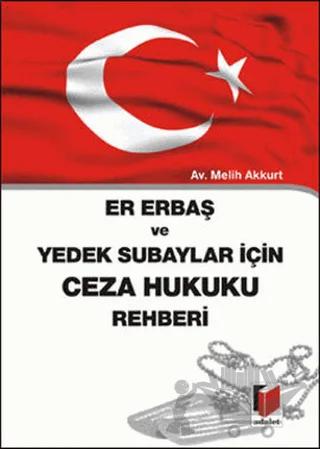 Er Erbaş ve Yedek Subaylar İçin Ceza Hukuku Rehberi
