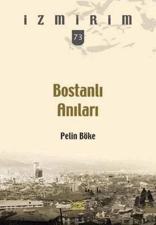 Bostanlı Anıları