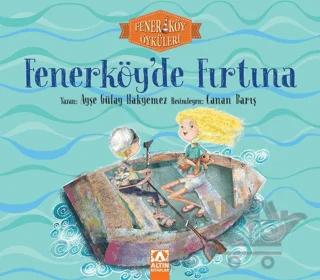 Fenerköy'de Fırtına - Fenerköy Öyküleri