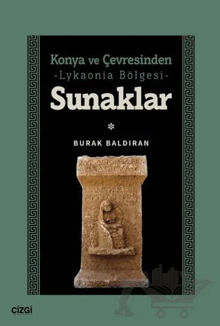Konya ve Çevresinden -Lykaonia Bölgesi- Sunaklar