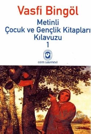 Metinli Çocuk ve Gençlik Kitapları Kılavuzu 1