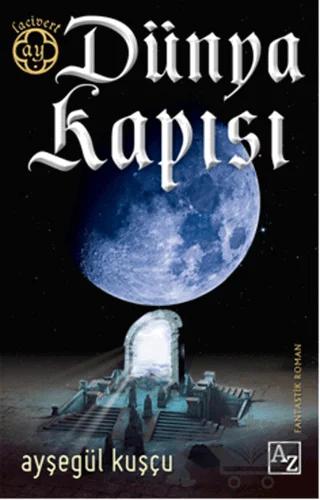 Dünya Kapısı – Ayşegül Kuşçu – Az Kitap kitap kapağı