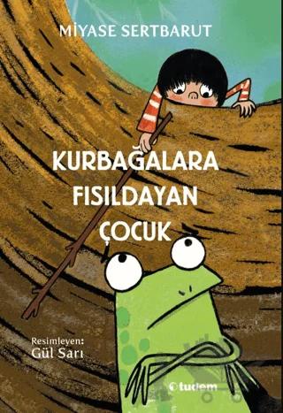 Kurbağalara Fısıldayan Çocuk