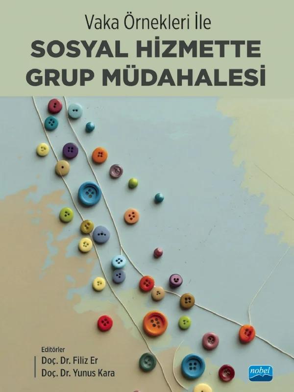 Vaka Örnekleri ile Sosyal Hizmette Grup Müdahalesi