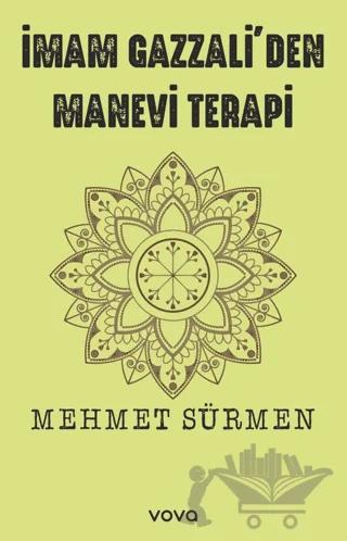 İmam Gazzali'den Manevi Terapi