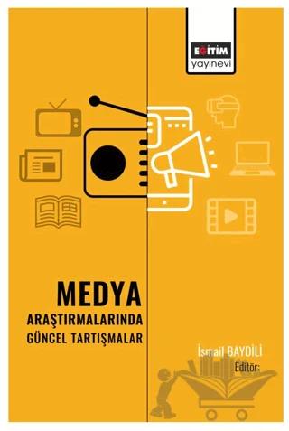 Medya Araştırmalarında Güncel Tartışmalar