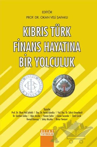 Kıbrıs Türk Finans Hayatına Bir Yolculuk