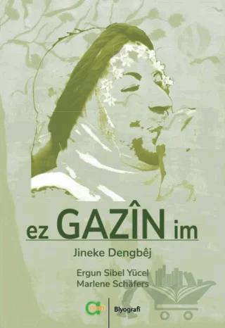 Ez Gazin im - Jineke dengbêj