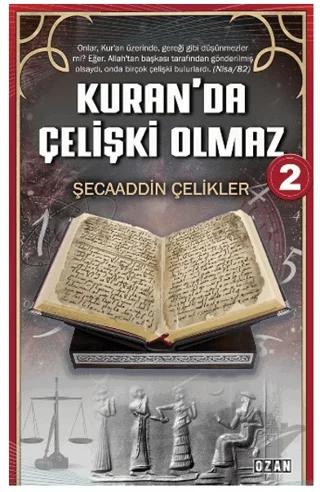 Kuran’da Çelişki Olmaz - 2