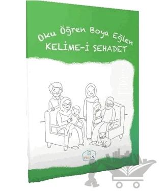 Kelime-i Şehadet - Oku Öğren Boya Eğlen