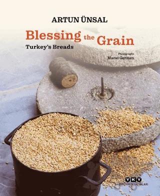 Blessing the Grain - Turkey's Bread