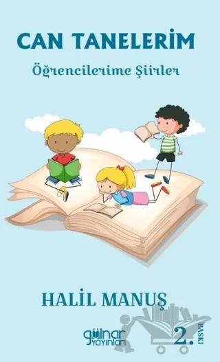 Can Tanelerim Öğrencilerime Şiirler