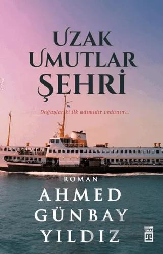 Uzak Umutlar Şehri