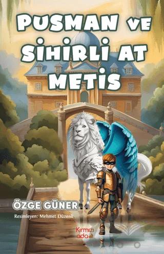 Pusman ve Sihirli At – Özge Güner – Kırmızı Ada Yayınları kitap kapağı