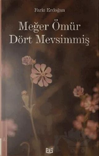Meğer Ömür Dört Mevsimmiş