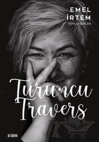 Turuncu Traver - Toplu Şiirler