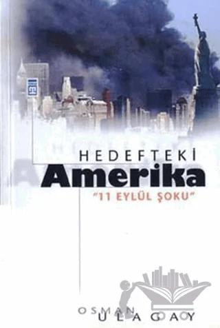 Hedefteki Amerika 11 Eylül Şoku – Osman Ulagay – Timaş Yayınları kitap kapağı