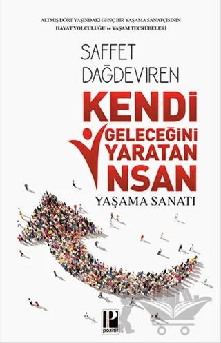 Kendi Geleceğini Yaratan İnsan Yaşam Sanatı