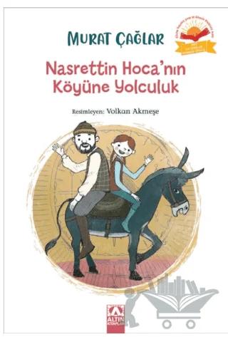 Nasrettin Hoca’nın Köyüne Yolculuk