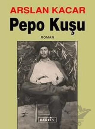Pepo Kuşu – Arslan Kacar – Berfin Yayınları kitap kapağı