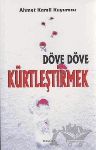 Döve Döve Kürtleştirmek