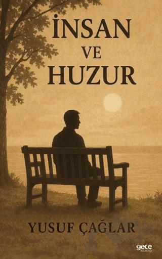 İnsan ve Huzur