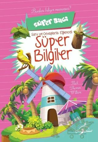 Süper Bilgi - Soru Ve Cevaplarla Eğlenceli Süper Bilgiler
