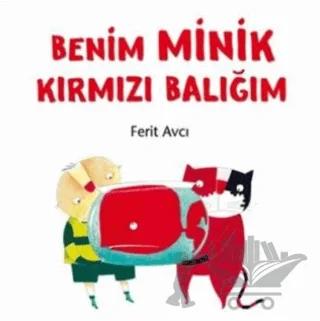 Benim Minik Kırmızı Balığım