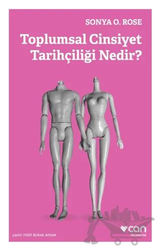 Toplumsal Cinsiyet Tarihçiliği Nedir?
