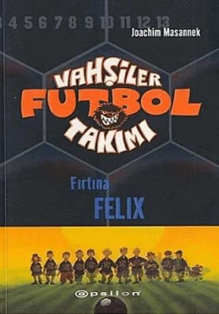 Vahşiler Futbol Takımı 2 Fırtına FeliX