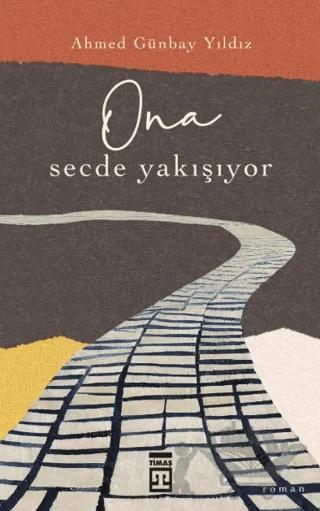 O’na Secde Yakışıyor