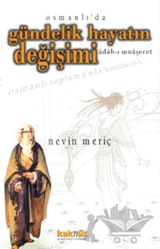 Osmanlı’da Gündelik Hayatın Değişimi