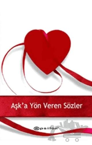 Aşka Yön Veren Sözler